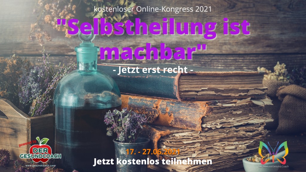 Zum kostenlosen Kongress: Selbstheilung ist machbar