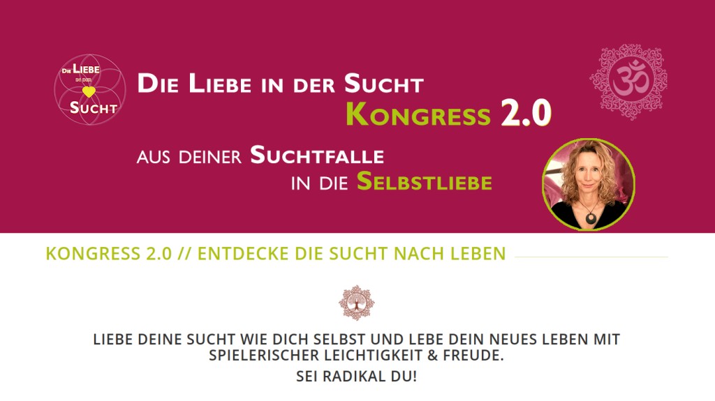 Zum kostenfreien Kongress: Die Liebe in der Sucht