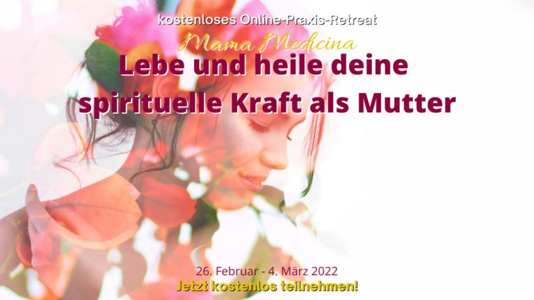 Zum kostenfreien Mama Medicina Retreat