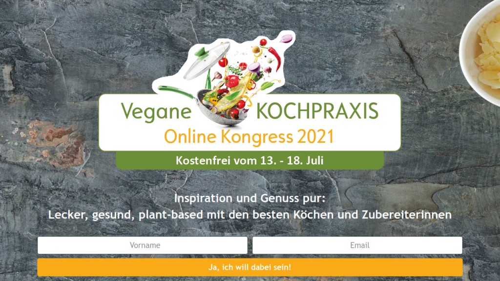 Zum kostenlosen Kongress: Vegane Kochpraxis