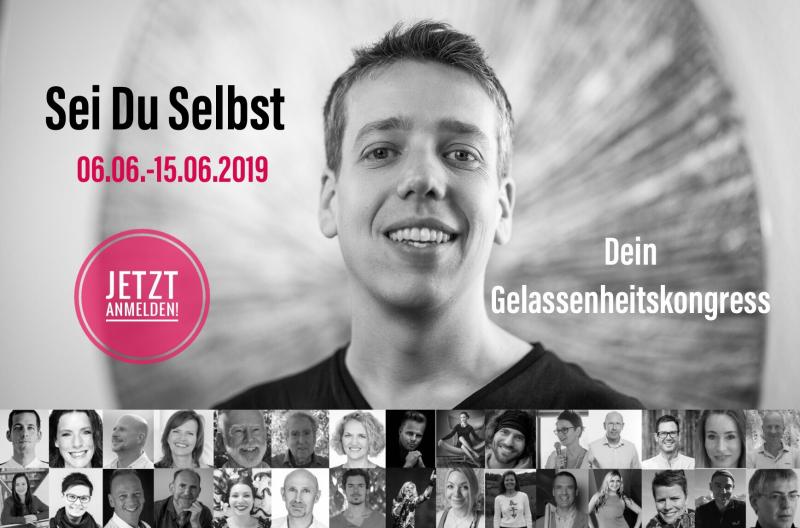 Sei Du Selbst – Dein Gelassenheitskongress